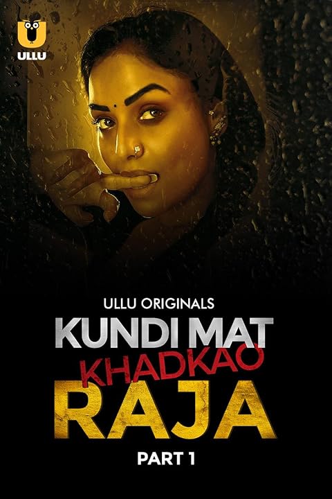 Kundi Mat Khadkao Raja 2025