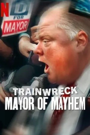Trainwreck: Mayor of Mayhem 2025 Poster